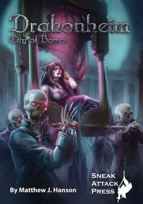 Drakonheim: City of Bones by Hanson, Matthew J.