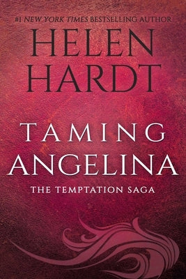 Taming Angelina, Volume 4 by Hardt, Helen