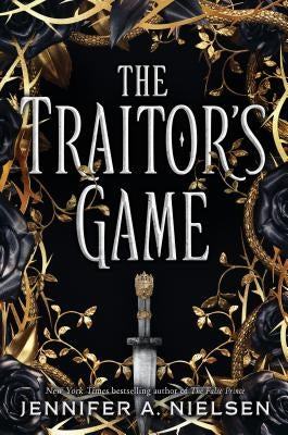 The Traitor's Game (the Traitor's Game, Book One), Volume 1 by Nielsen, Jennifer A.