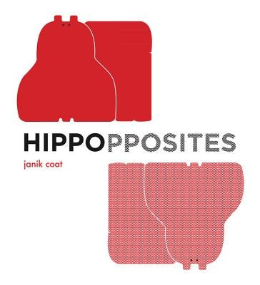 Hippopposites by Coat, Janik