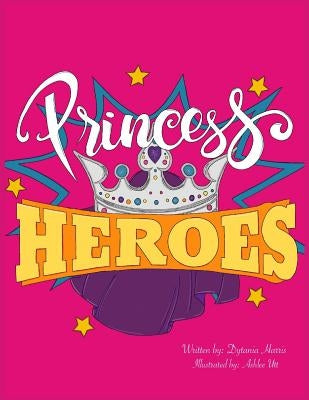 Princess Heroes by Harris, Dytania