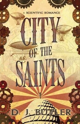 City of the Saints by Butler, D. J.