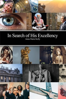 In Search of His Excellency by Kelly, Anna Marie