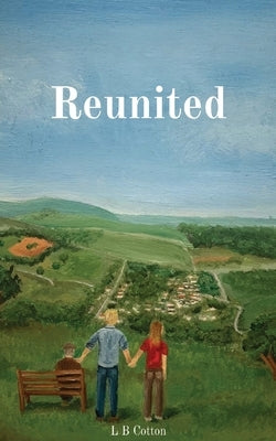 Reunited by Cotton, L. B.