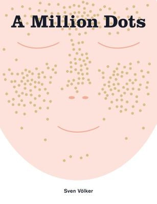 A Million Dots by Völker, Sven