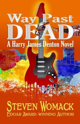 Way Past Dead by Womack, Steven