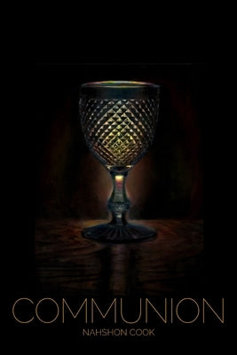 Communion by Cook, Nahshon