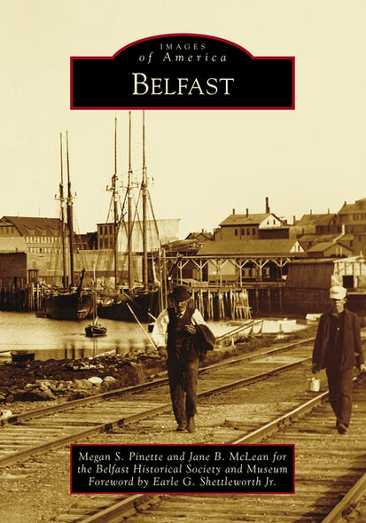 Belfast by Megan S Pinette and Jane B McLean for th