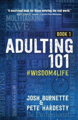 Adulting 101: #wisdom4life by Burnette, Josh