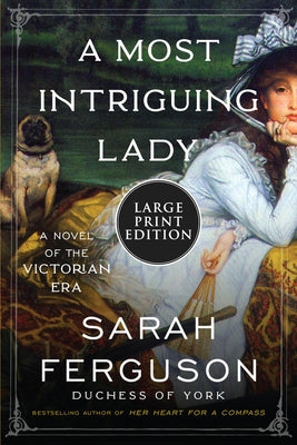 A Most Intriguing Lady by Ferguson, Sarah