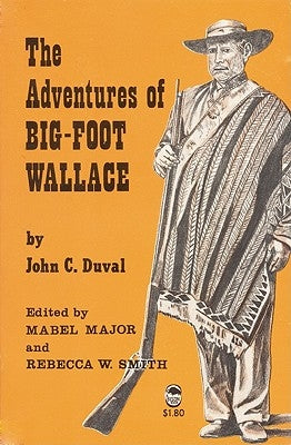 The Adventures of Big-Foot Wallace by Duval, John C.