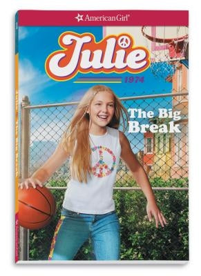 Julie: The Big Break by McDonald, Megan