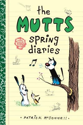 The Mutts Spring Diaries by McDonnell, Patrick