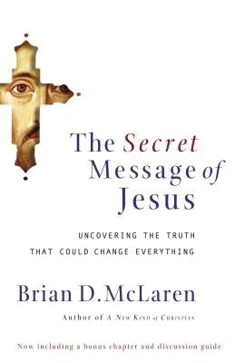 Secret Message of Jesus by McLaren, Brian