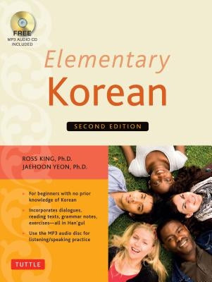 Elementary Korean: Second Edition (Includes Access to Website & Audio CD with Native Speaker Recordings) [With CD (Audio)] by King, Ross