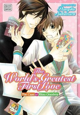 The World's Greatest First Love, Vol. 1, Volume 1: The Case of Ritsu Onodera by Nakamura, Shungiku
