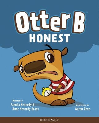 Otter B Honest by Kennedy, Pamela