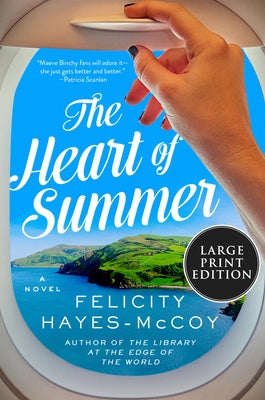 The Heart of Summer by Hayes-McCoy, Felicity