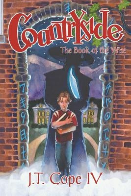 Countryside: The Book of the Wise by Cope IV, J. T.