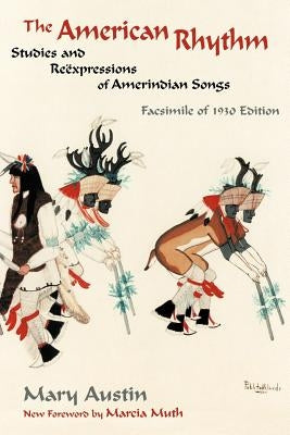 The American Rhythm by Austin, Mary