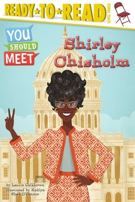 Shirley Chisholm by Calkhoven, Laurie