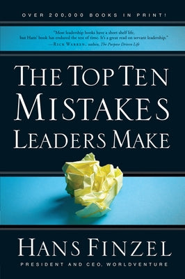 The Top Ten Mistakes Leaders Make by Finzel, Hans