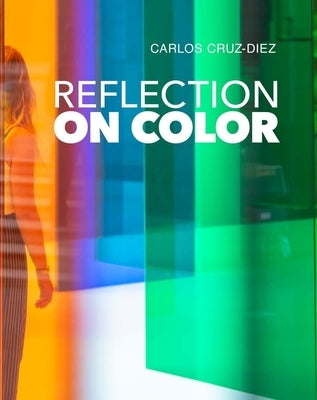 Reflection on Color by Cruz-Diez, Carlos