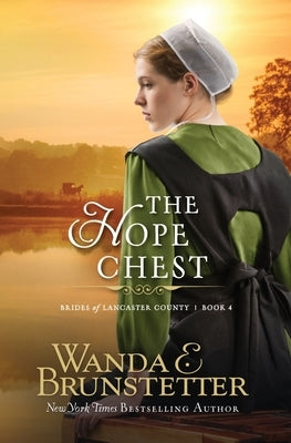 The Hope Chest by Brunstetter, Wanda E.