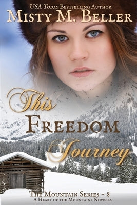 This Freedom Journey by Beller, Misty M.