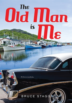 The Old Man Is Me by Stagg, Bruce