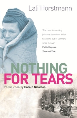 Nothing for Tears by Horstmann, Lali