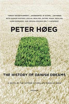 The History of Danish Dreams by Hoeg, Peter
