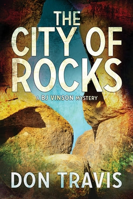 The City of Rocks by Travis, Don