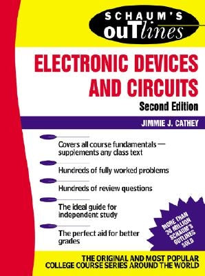 Schaum's Outline of Electronic Devices and Circuits, Second Edition by Cathey, Jimmie J.