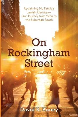 On Rockingham Street by Kuney, David R.