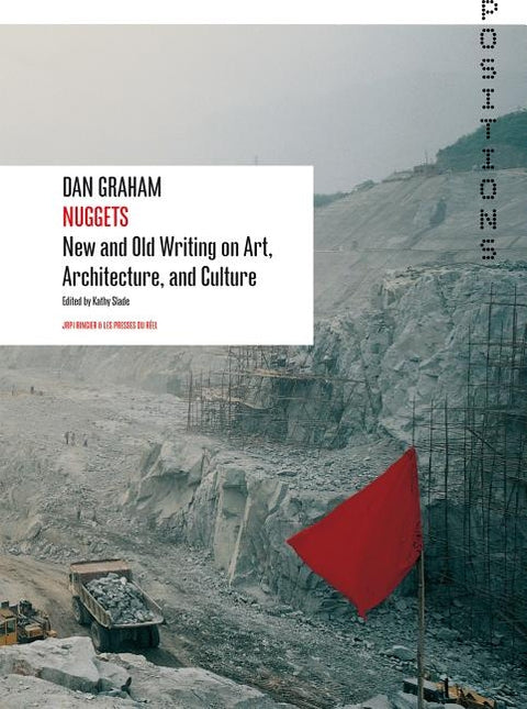 Nuggets: New and Old Writing on Art, Architecture, and Culture by Graham, Dan