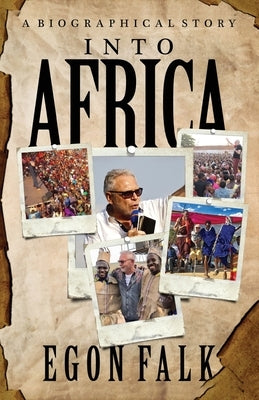 Into Africa by Falk, Egon