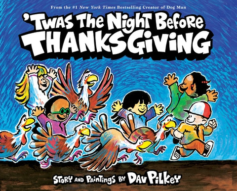 'twas the Night Before Thanksgiving by Pilkey, Dav