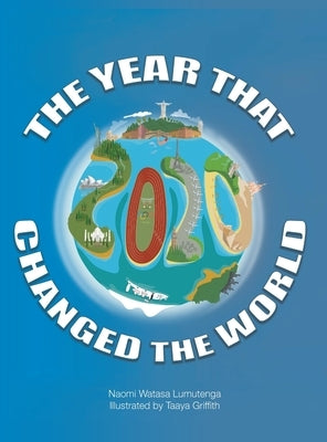 2020 The Year The Changed The World by Watasa Lumutenga, Naomi