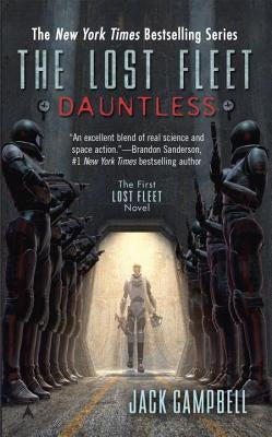 The Lost Fleet: Dauntless by Campbell, Jack