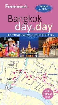 Frommer's Bangkok Day by Day by Shippen, Mick