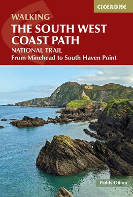 Walking the South West Coast Path: National Trail from Minehead to South Haven Point by Dillon, Paddy