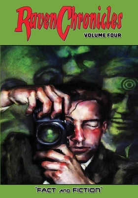 Raven Chronicles - Volume 4: Fact and Fiction by Alexander, Jim