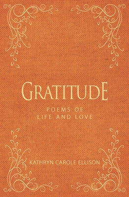 Gratitude by Ellison, Kathryn Carole