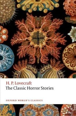 The Classic Horror Stories by Lovecraft, H. P.