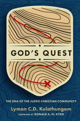 God's Quest: The DNA of the Judeo-Christian Community by Kulathungam, Lyman C. D.