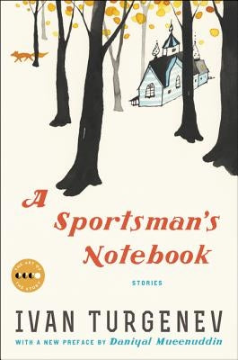 A Sportsman's Notebook: Stories by Turgenev, Ivan Sergeevich