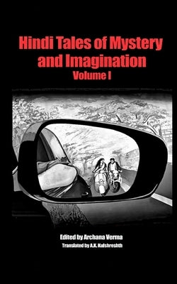 Hindi Tales of Mystery and Imagination Volume 1 by Verma, Archana