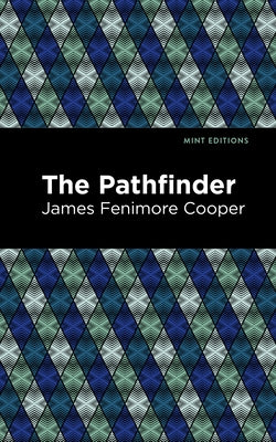 The Pathfinder by Coooer, James Fenimore