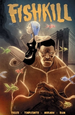 Fishkill by Fogler, Dan